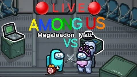 🔴 L I V E 🔴 Playing Among Us with Extreamfilmaking! (Aka Matt) Join FAST if you wanna play with us!