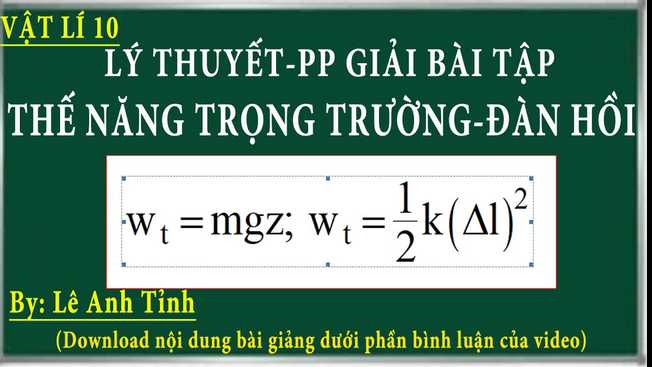 Phương pháp giải bài tập thế năng đàn hồi, thế năng trọng trường, công lực đàn hồi
