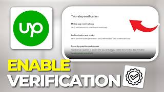 How To Enable Two-Step Verification On Upwork (Tutorial 2026)