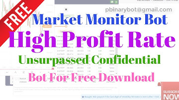 Free Binary.com Bot - Market Monitor Binary Bot | Authentic Secure Protected Binary Strategy