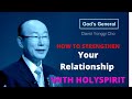 HOW TO PARTNER WITH HOLYSPIRIT.  ( Dr. David Yonggi Cho Sermon)