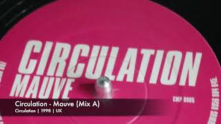 Circulation - Mauve (Mix A) (Circulation | 1998)