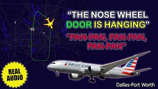 PANPAN. Nose gear door issue. American Boeing 787 lands overweight at Dallas. Real ATC