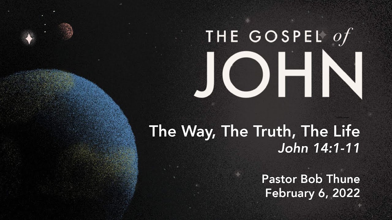 The Way The Truth The Life John 14 1 11 YouTube the-way-the-truth-the-life-john-14-1-11-youtube