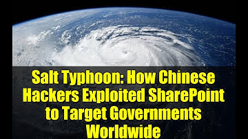 Salt Typhoon: How Chinese Hackers Exploited SharePoint to Target Governments Worldwide