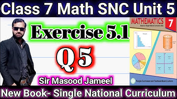 Class 7 Math SNC Domain 5 | Ex 5.1 Q5 | Class 7 Math New Book Ex 5.1 Q 5 |Single National Curriculum