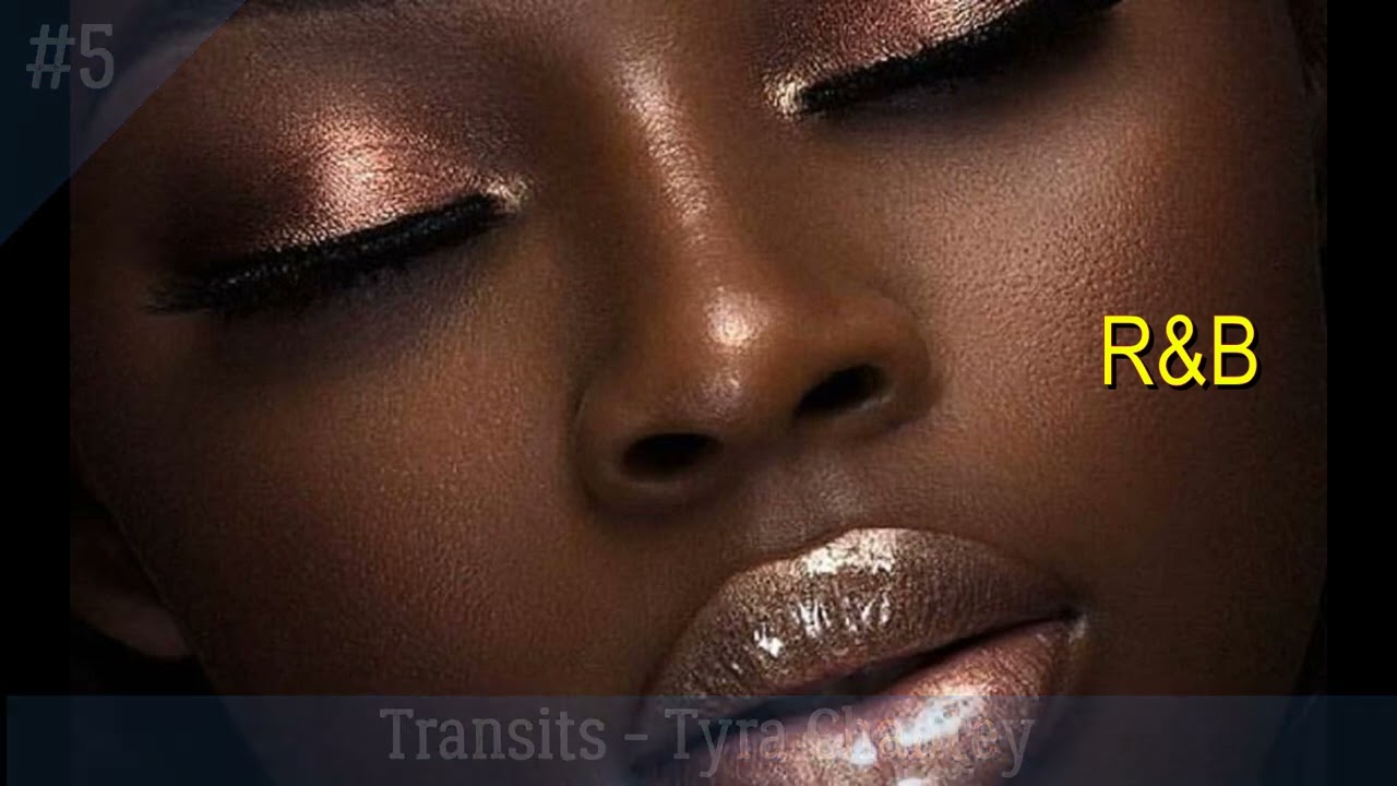 Tyra Chantey 2021-2024 |  R&B best sound | 