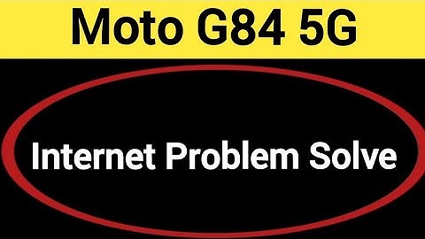 How to fix no network problem, Moto G84 5G me internet problem solve kaise karen