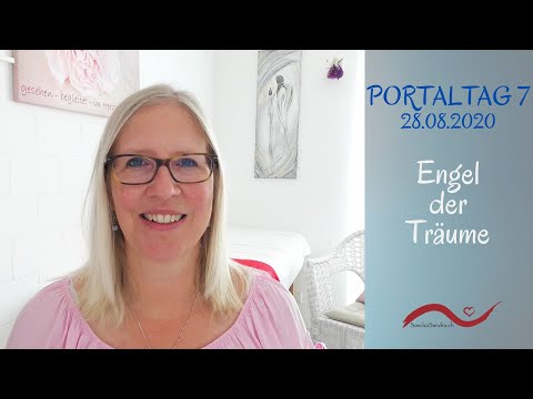 ? #Portaltag 7/10 vom 28.08.2020 ? Engel der Träume