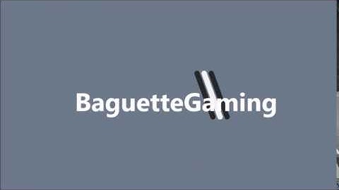 Intro BaguetteGaming #1