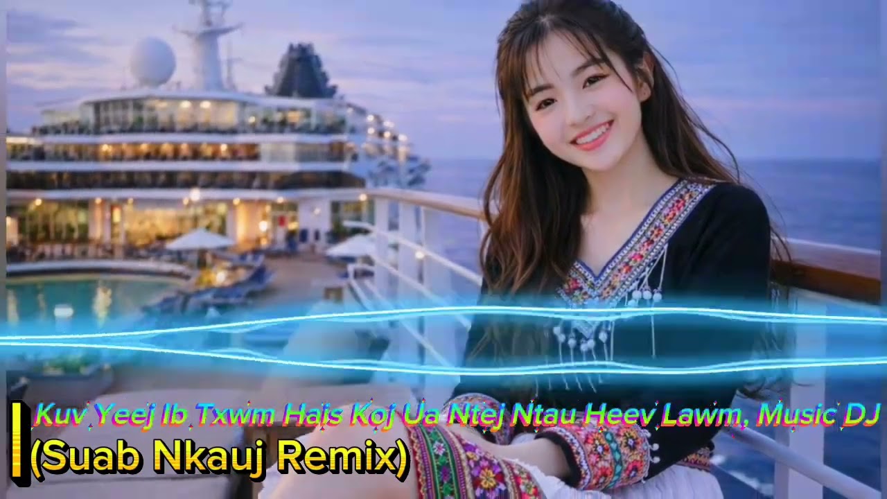 Kuv Yeej Ib Txwm Hais Koj | Hmong Remix Music