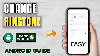 How to Set a Ringtone on Android - Full Guide