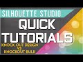 Silhouette Studio Quick Tutorial - Knockout Design vs Knockout Bulk