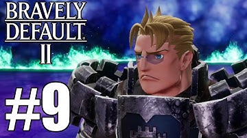 Bravely Default 2 Gameplay Walkthrough Part 9 - Galahad Bossfight