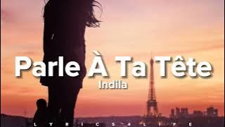 Indila - Parle À ta Tête (Paroles/Lyrics)