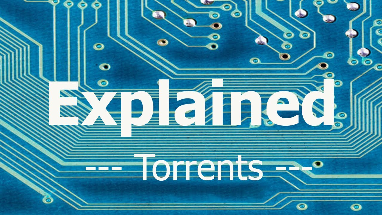 Torrents Explained YouTube