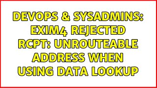 Celebrity DevOps & SysAdmins: Exim4 Rejected RCPT: Unrouteable address when using data lookup Net Worth