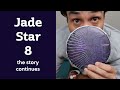 The wait is over  jade star 8 has arrived