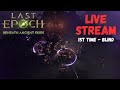 Last Epoch | Blind First-Time Playthrough - Exploring Monoliths! | Livestream - Sept 25, 2025