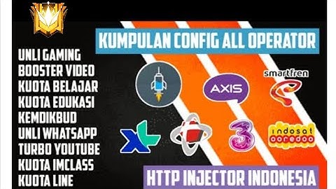 CONFIG ALL OPERATOR | TELKOMSEL INDOSAT THREE AXIS XL SMARTFREN | HTTP INJECTOR