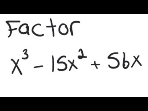 Factoring: Factor x^3 - 15x^2 + 56x - youtube