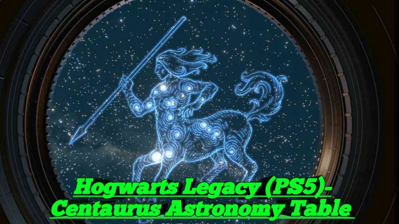 Hogwarts Legacy (PS5)- Centaurus Astronomy Table