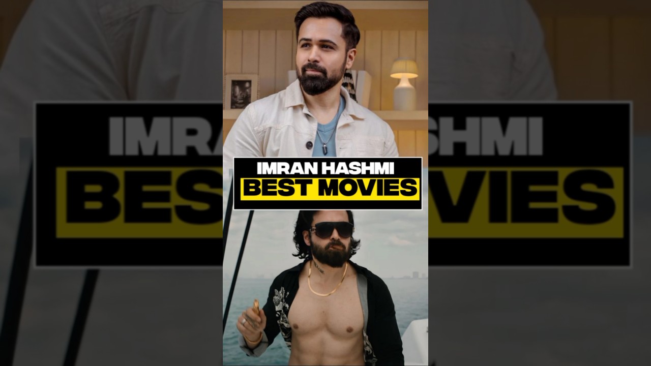 Imran Hashmi Best Movies 