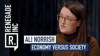 ALI NORRISH on Economy VS Society