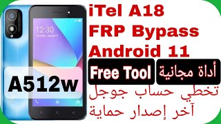 iTel A18 (A512W) FRP Unlock - Free Tool - Latest Security | تخطي حساب جوجل آيتل A18 آخر إصدار حماية