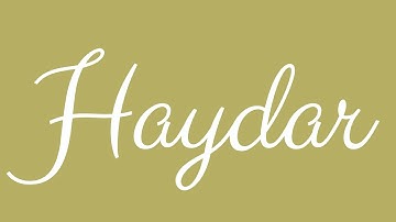Learn how to Write the Name Haydar Signature Style in Cursive Writing