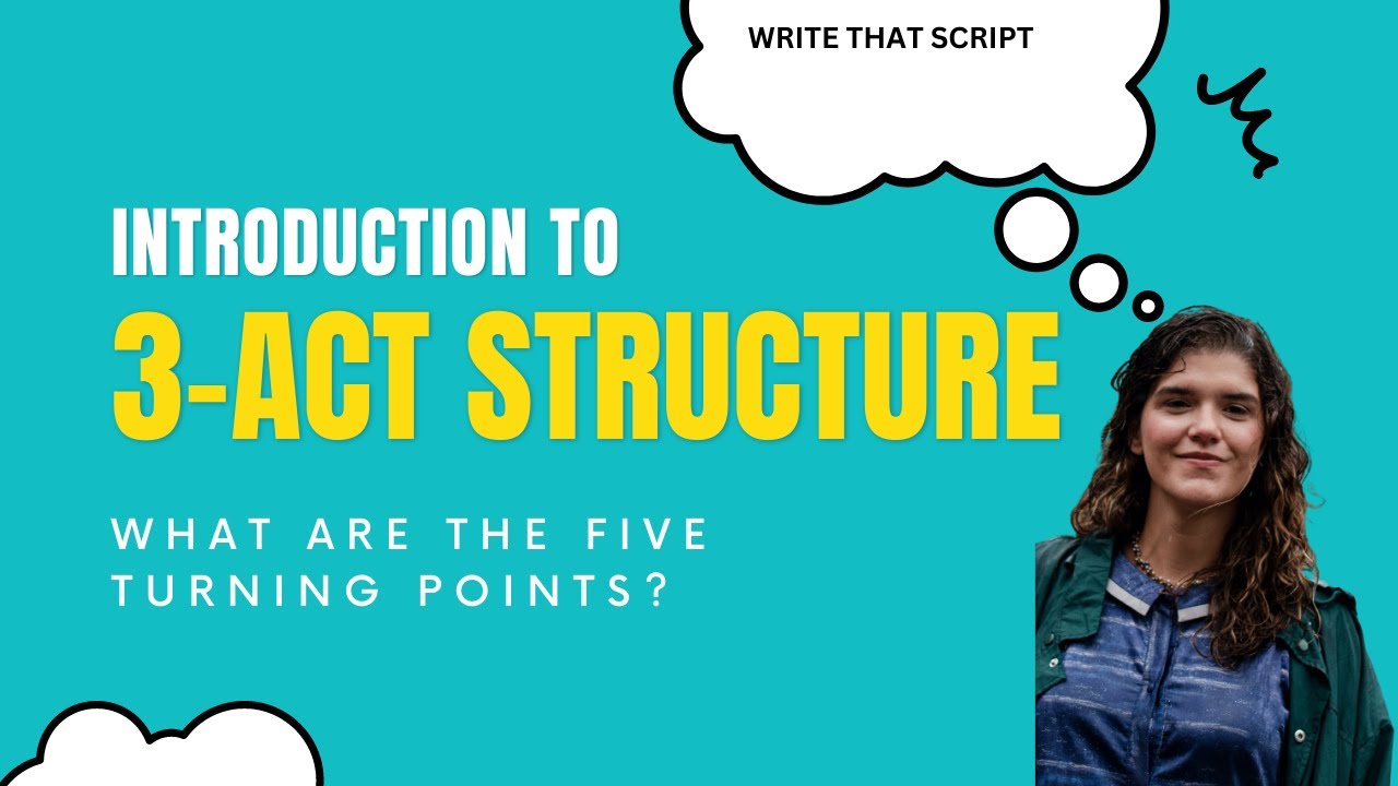 Structure TURNING POINTS and how to think of them to better tell your Structure TURNING POINTS and how to think of them to better tell your