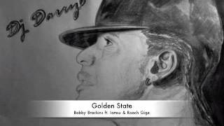 Bobby Brackins ft. Iamsu & Roach Gigz - Golden State