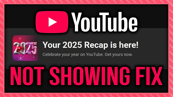 YouTube Recap 2025 Not Showing Issue Fix