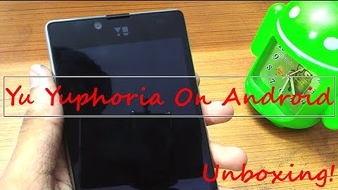 Yu Yuphoria on Android Unboxing and First Impressions!