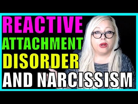 Reactive Attachment Disorder (RAD): What It is & How It&rsquo;s Related to Narcissism (NPD)