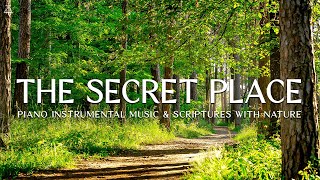 The Secret Place : Instrumental Worship & Prayer Music with Nature CHRISTIAN piano