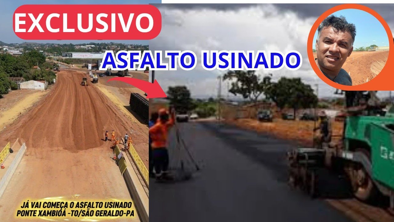  Inicio do ASFALTO USINADO Ponte Xambioá Tocantins divisa com São Geraldo-PA
