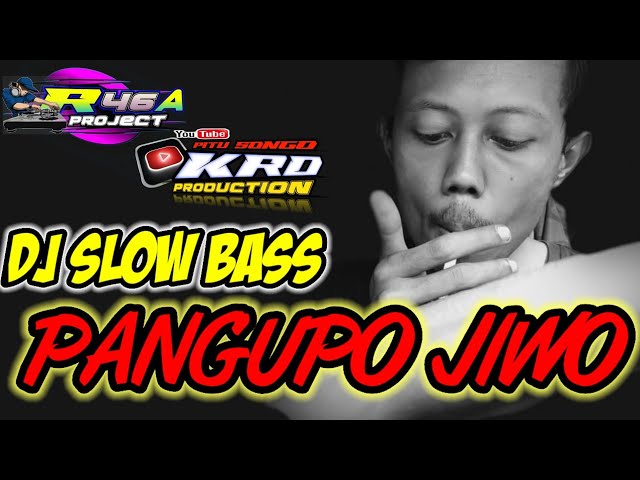 DJ SLOW BASS PANGUPO JIWO || KRD79PRODUCTION R46A PROJECT class=