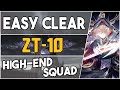 Zt10  high end easy strategy arknights