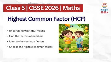 Class 5 - Highest Common Factor (HCF) | Easy Explanation with Examples | Factors & Common Factors
