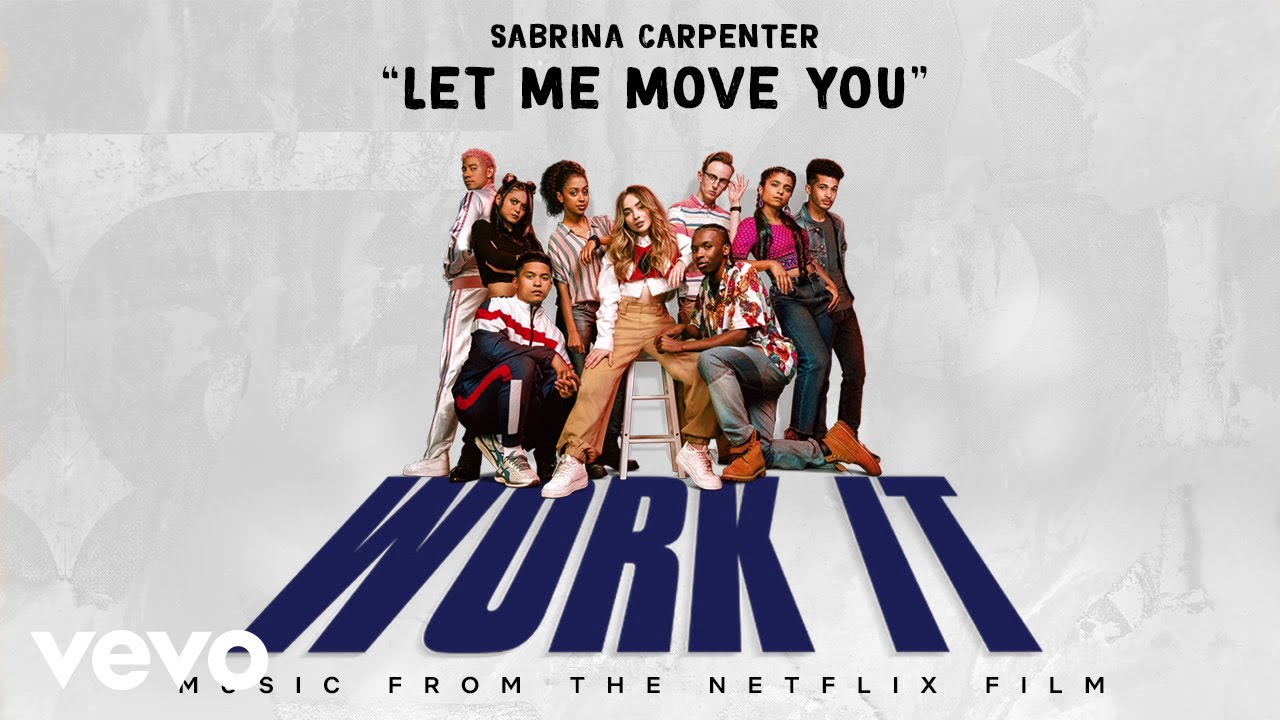 Sabrina Carpenter   Let Me Move You From the Netflix film Work ItAudio Only