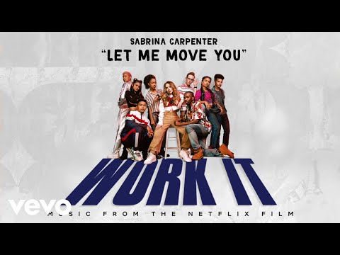 Sabrina Carpenter - Let Me Move You (From the Netflix film Work It/Audio Only)