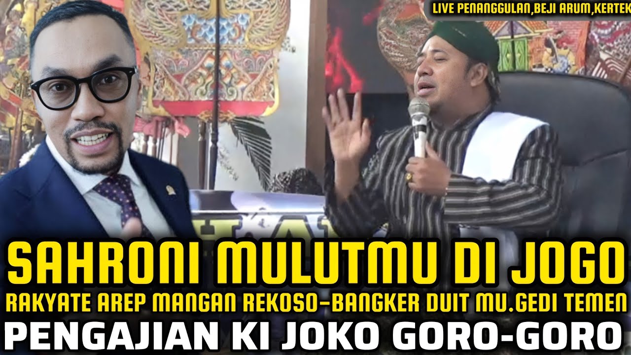 AHMAD SAHRONI DPR HINA RAKYAT/PENGAJIAN LUCU KI JOKO GORO-GORO TERBARU 2025 DI BEJIARUM KERTEK