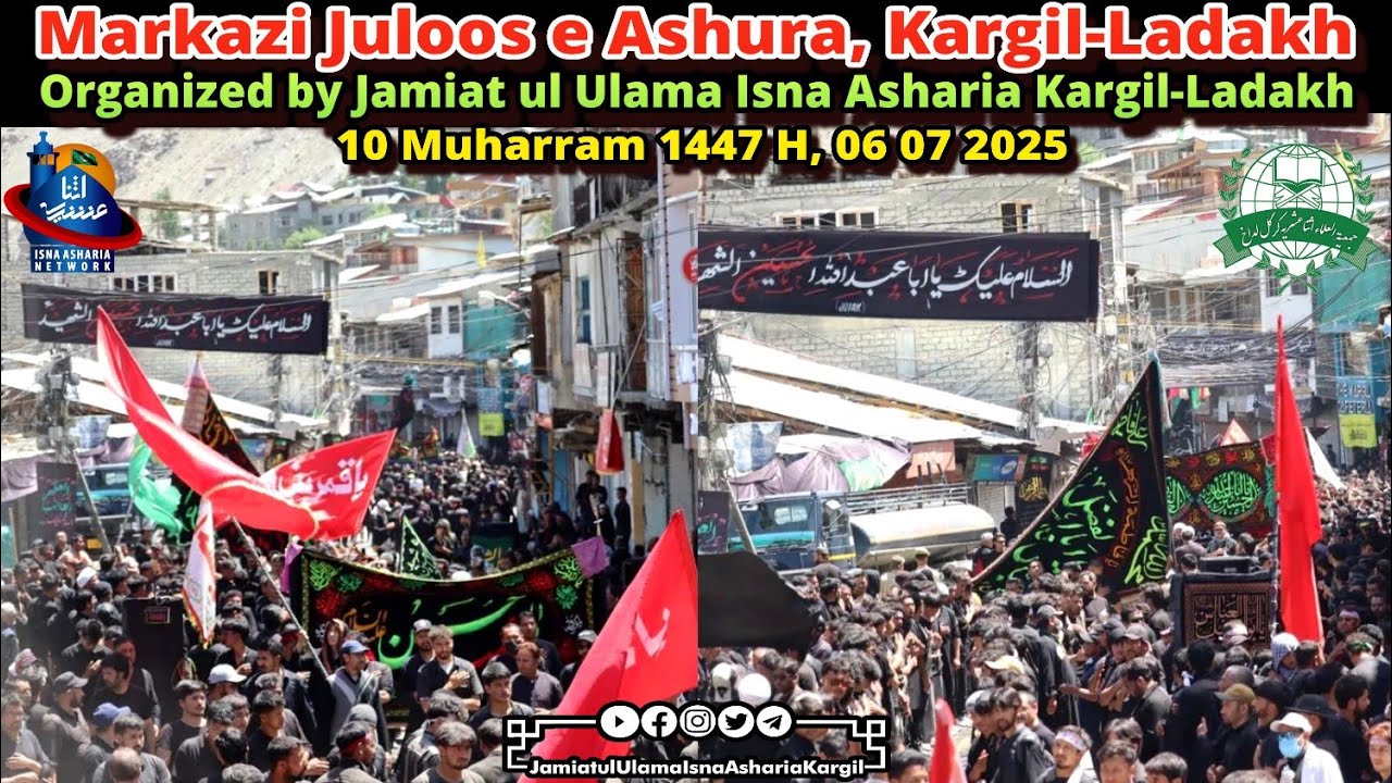 Markazi Juloos e Ashura Kargil-Ladakh | 10 Muharram 1447 H, 06 07 2025 | Under the banner of 