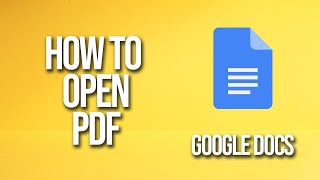 How To Open Pdf Google Docs Tutorial