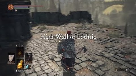 Dark Souls 3 Noobish Pyro Build Part 2 Lothric High Wall