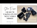 Gear I'm taking on my next video shoot