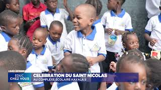 CÉLÉBRATION SAINT NICOLAS AU COMPLEXE SCOLAIRE KAYALA || EDUC CHEZ VOUS