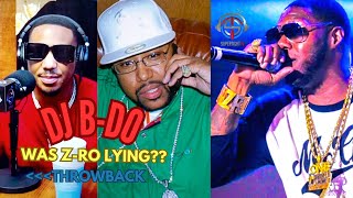 UGK ALUMNI DJ B-DO CALLS BS ON Z-RO'S STORY OF PIMP C TUCKING HIM IN