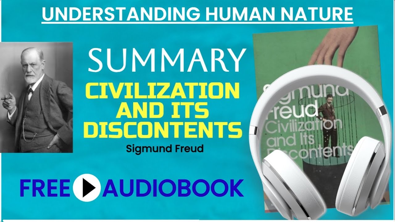 Civilization and Its Discontents by Sigmund Freud Full Summary Free